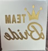 TEAM BRİDE  GOLD YAZI DÖVME