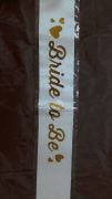 Bride To Be Kalpli Beyaz Gold Baskılı Kuşak